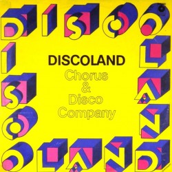 Пластинка Discoland Chorus & Disco Company